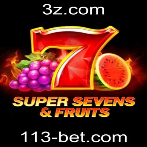 Descubra o Fascinante Mundo de 7SuperSevensFruits no 113bet