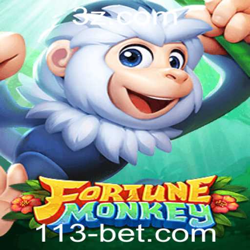 FortuneMonkey: Uma Excitante Aventura de Jogo com 113bet